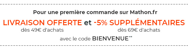 Pour une première commande sur mathon.fr : livraison offerte dès 49 euros d'achats et -5% supplémenatires dès 69 euros dachats avec le code BIENVENUE**